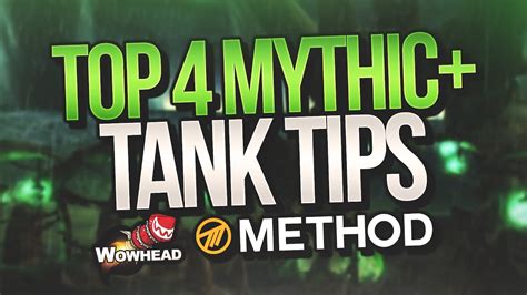 Top 4 Mythic+ Dungeon Tank Tips - Method / Wowhead - YouTube