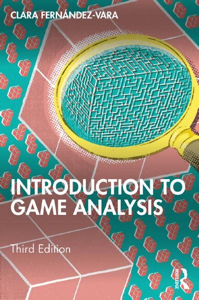 Introduction to Game Analysis, 3rd Edition – ScanLibs