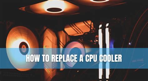 How To Replace A CPU Cooler | Technoburst