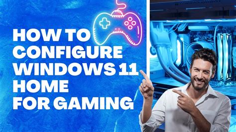 How to Configure Windows 11 Home For Gaming - YouTube