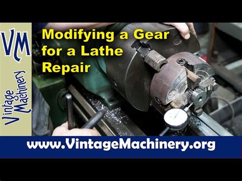 Free Video: Modifying a Stock Gear for Metal Lathe Repair from Keith ...