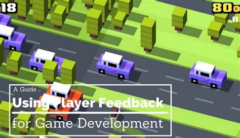 Guide: Using Player Feedback for Game Development