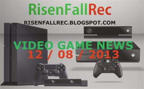 Top Daily Video Game News 12.08.2013 | RisenFallRec
