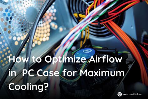 How to optimize PC airflow for cooler gaming temps and prevent throttling?