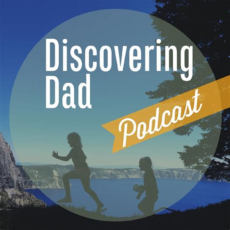 The Discovering Dad Podcast - Discovering Dad | Listen Notes