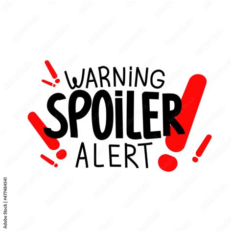 Spoiler alert vector illustration concept. Handwritten text Warning ...