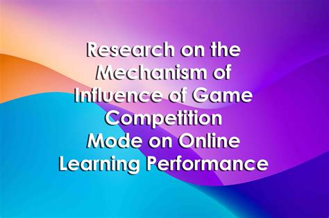 Research on the Mechanism of Influence of Game Competition Mode on ...