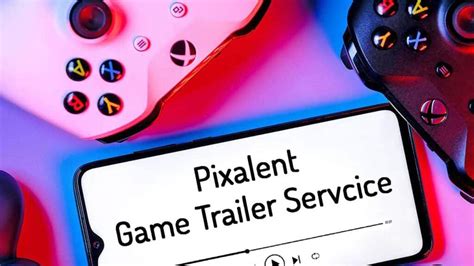 Game Trailer Mastery: Boost Clicks with Pro Tips! - Pixalent