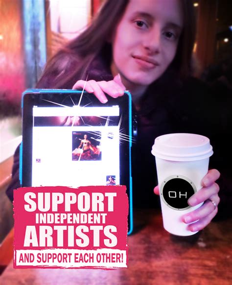 Support Independent Artists and Support Each Other