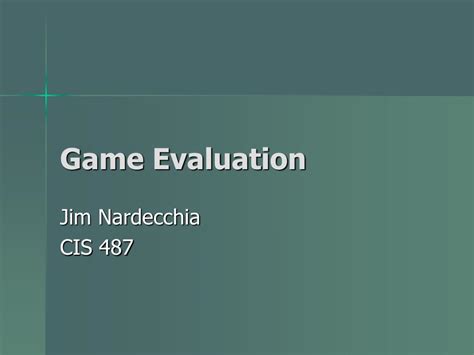PPT - Game Evaluation PowerPoint Presentation, free download - ID:1031522