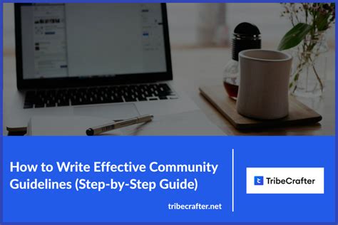 How to Write Effective Community Guidelines (Step-by-Step Guide ...