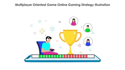 Multiplayer Oriented Game Online Gaming Strategy Illustration PPT Example