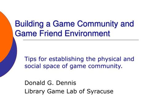 PPT - Building a Game Community and Game Friend Environment PowerPoint ...