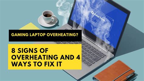 Will My Gaming Laptop Overheat? 8 Signs Of Overheating And 4 Ways To ...