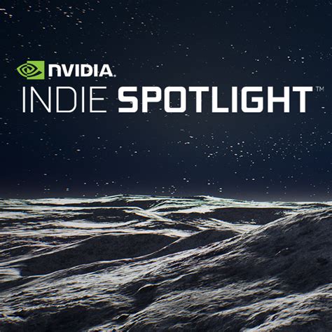 NVIDIA Indie Spotlight - Unreal Engine