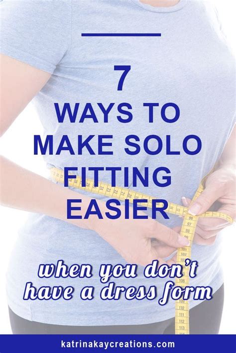 7 ways to make solo fitting easier – Artofit