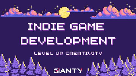 Discovering The Hidden Potential Of Indie Game Development | GIANTY