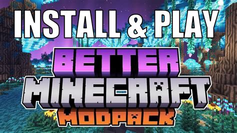 Better Minecraft Game - Khám Phá Tất Cả Về Bản Mod 