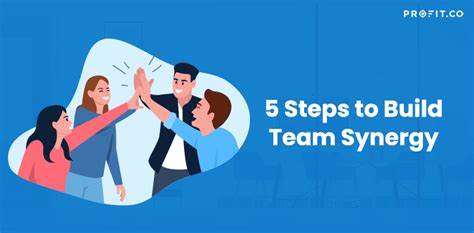 5 Steps to Build Team Synergy for Business Success