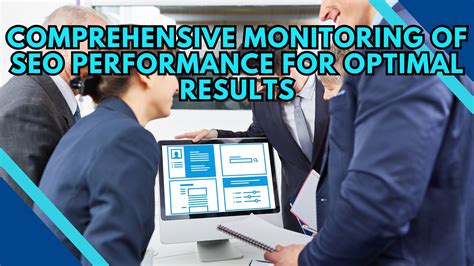 Comprehensive Monitoring of SEO Performance for Optimal Results ...