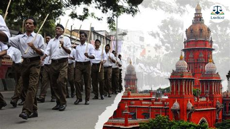Madras High Court gives nod to RSS workers' route march in uniform ...