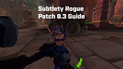 A Very Serious Guide to Subtlety Rogue | Patch 8.3 - YouTube